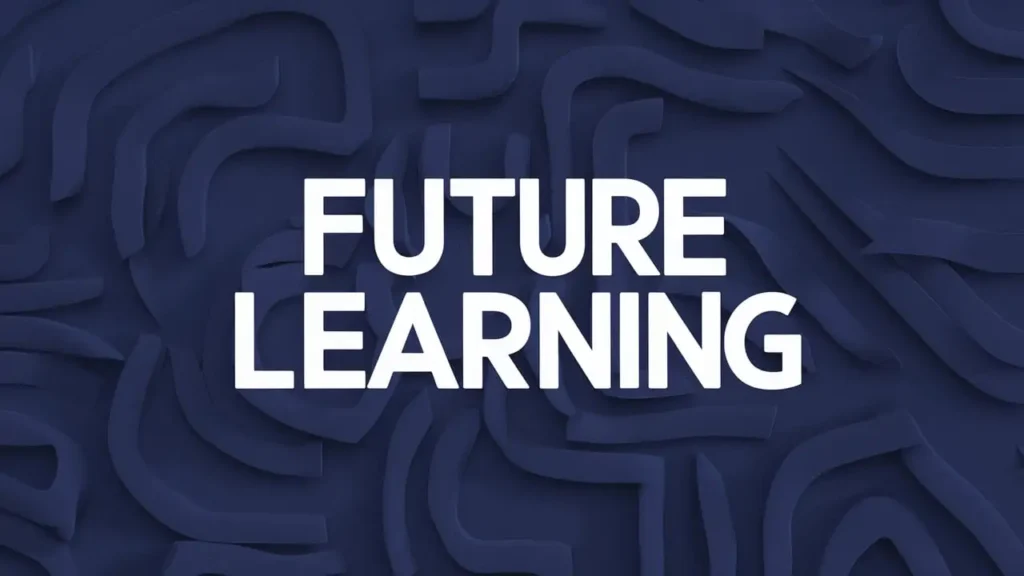 Future Learning